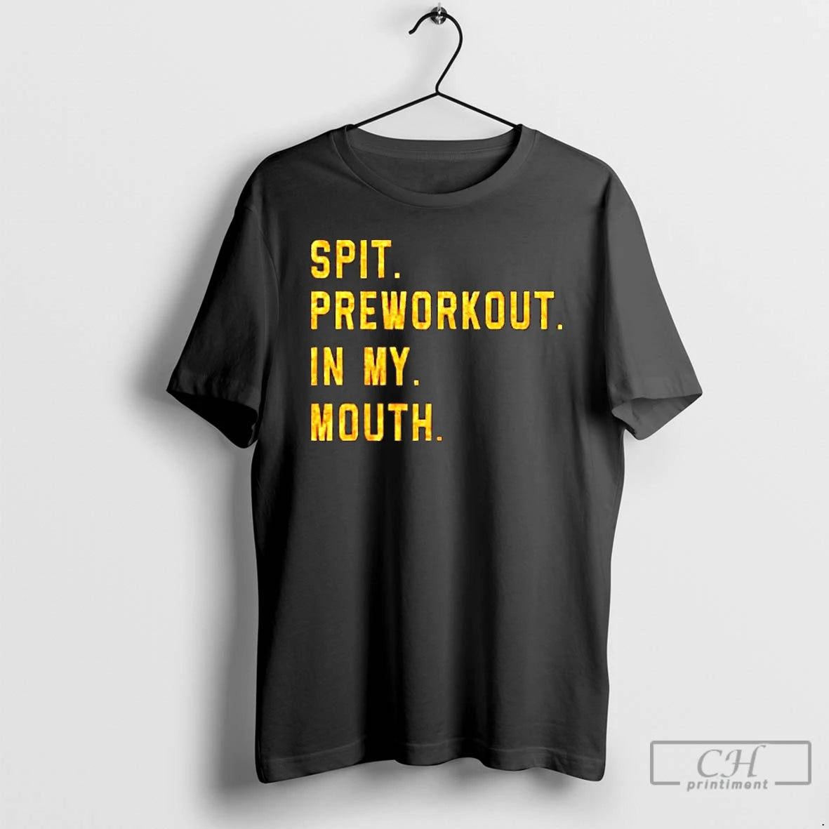 Premium Spit Preworkout In My Mouth T-Shirts, Hoodie, Sweatshirt | PopFlextees.com