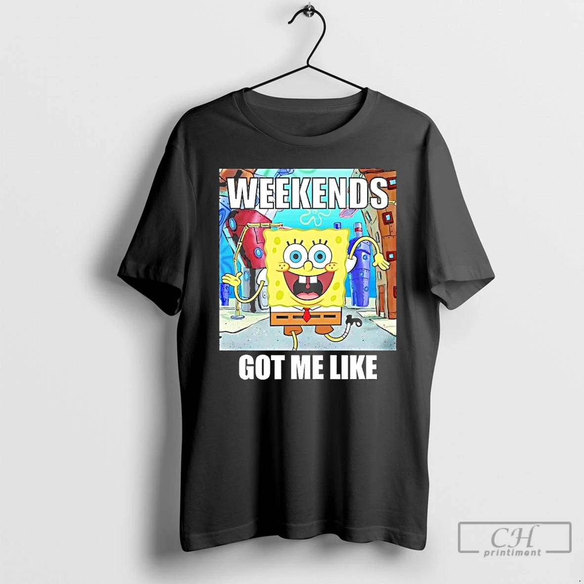 Premium Sponge Weekends Got Me Like T-Shirts, Hoodie, Sweatshirt | PopFlextees.com