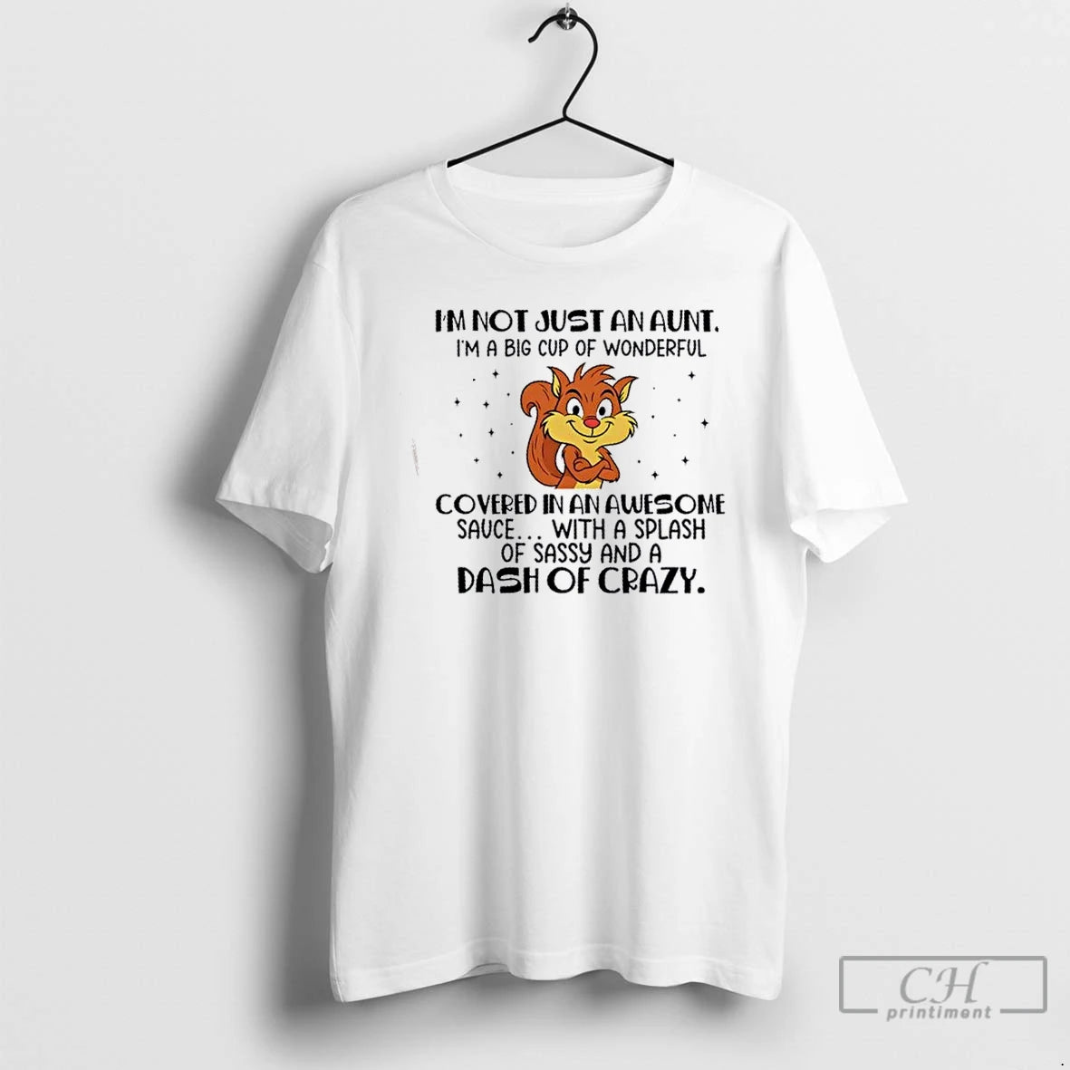 Premium Squirrel Im Not Just An Aunt Im A Big Cup Of Wonderful Covered In T-Shirts, Hoodie, Sweatshirt | PopFlextees.com