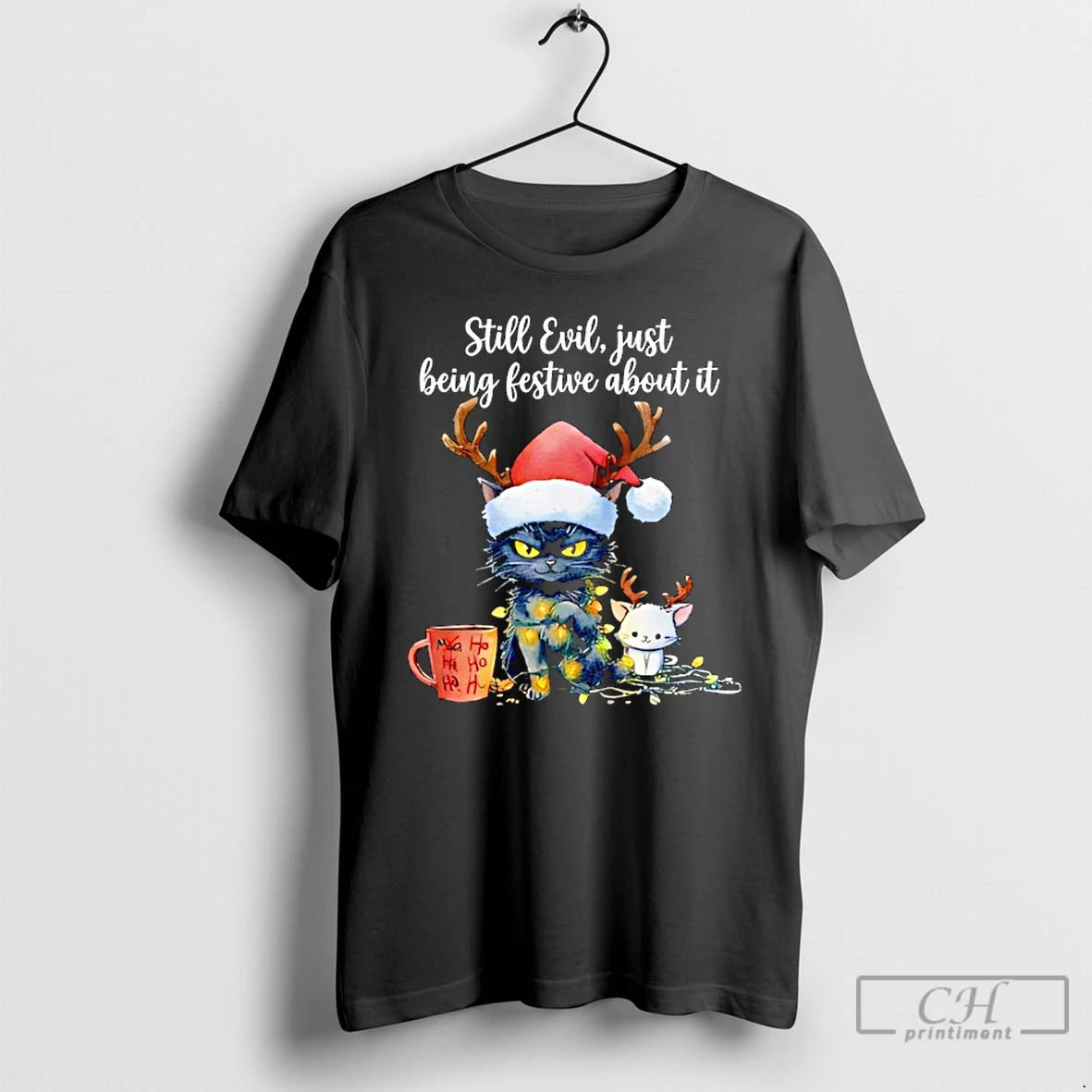 Premium Still Evil Just Being Festive About It Cat Christma T-Shirts, Hoodie, Sweatshirt | PopFlextees.com
