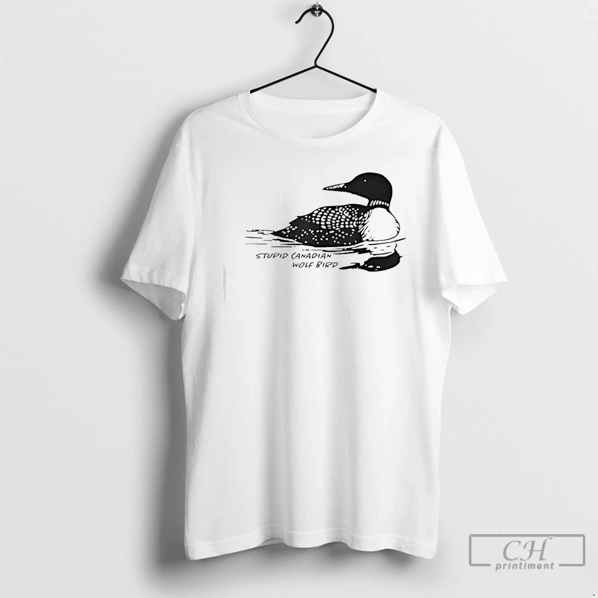 Premium Stupid Canadian Wolf Bird Funny Loon Humor T-Shirts, Hoodie, Sweatshirt | PopFlextees.com