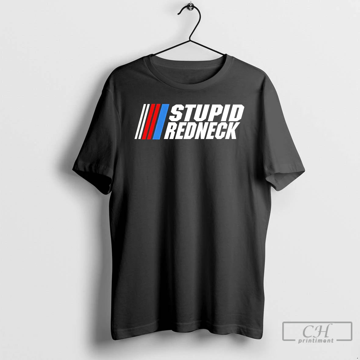 Premium Stupid Redneck Nascar T-Shirts, Hoodie, Sweatshirt | PopFlextees.com
