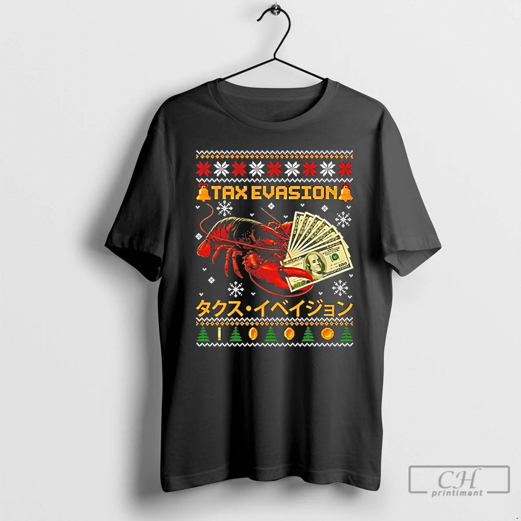 Premium Tax Evasion Lobster Christmas T-Shirts, Hoodie, Sweatshirt | PopFlextees.com
