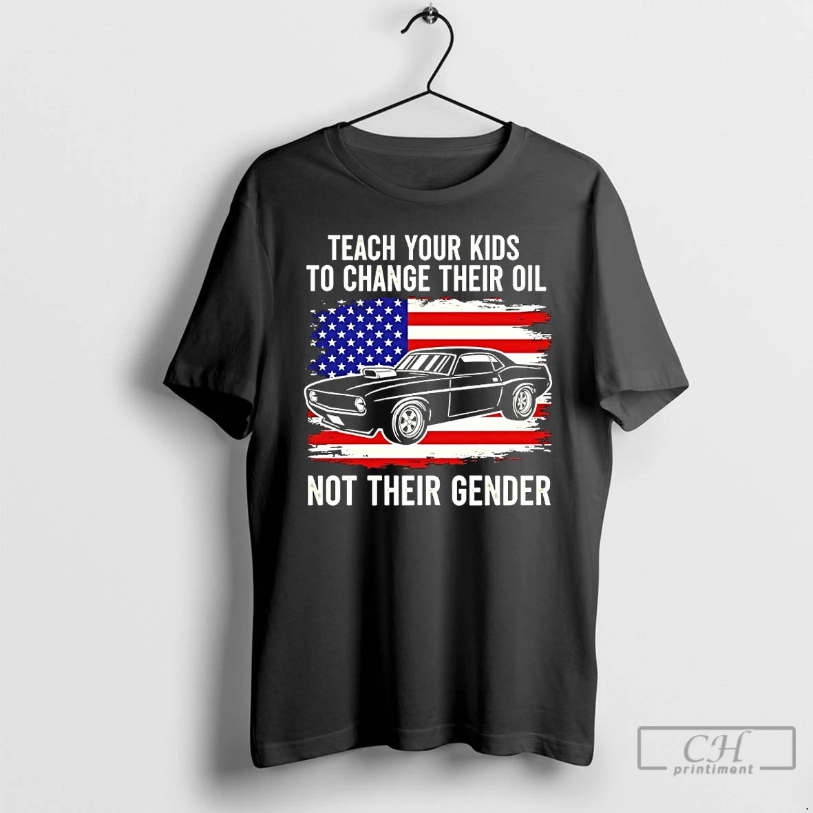 Premium Teach Your Kids To Change Their Oil Not Their Gender American Flag Funny T-Shirts, Hoodie, Sweatshirt