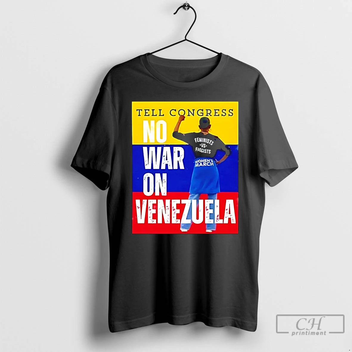 Premium Tell Congress No War On Venezuela T-Shirts, Hoodie, Sweatshirt | PopFlextees.com