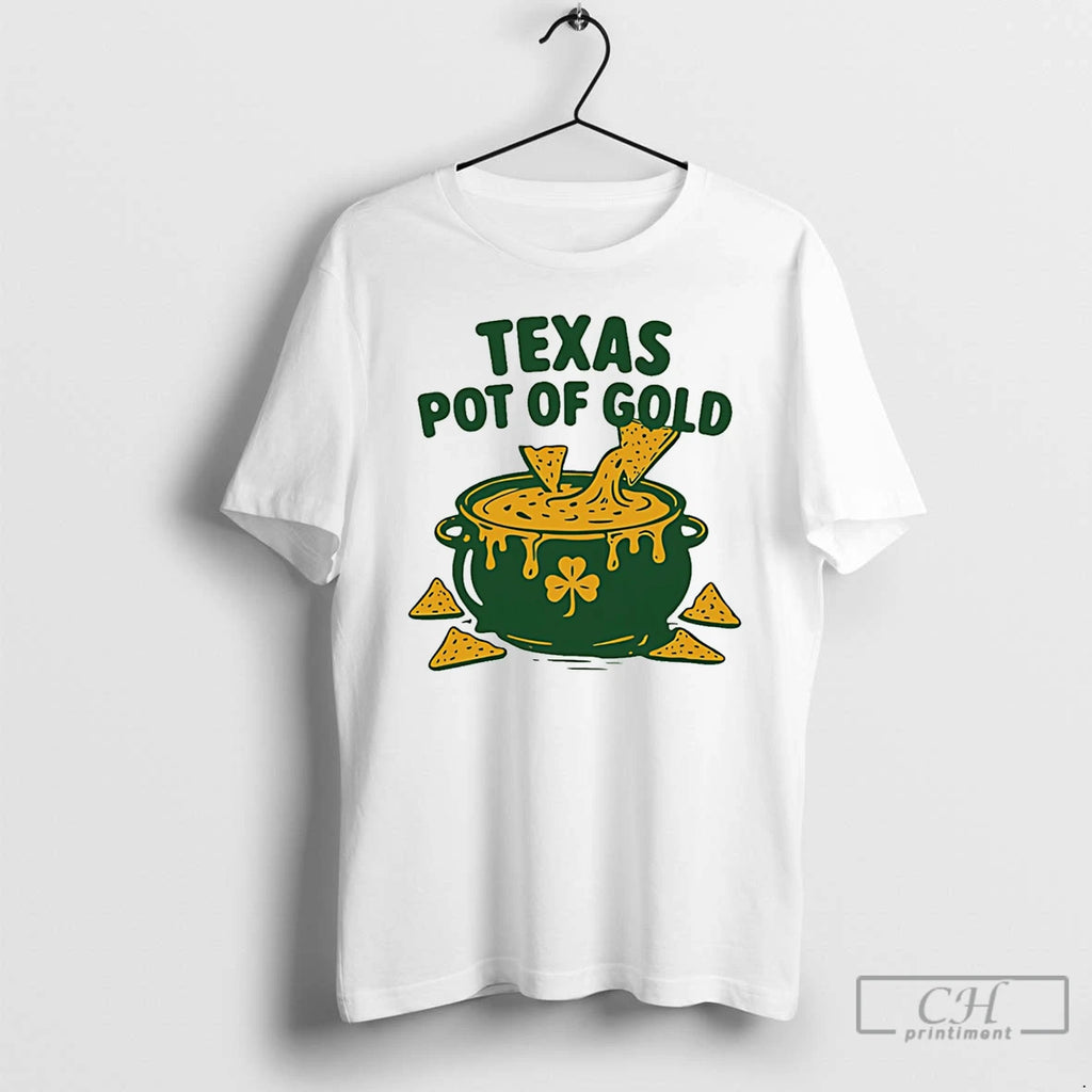 Premium Texas Pot Of Gold St Patricks Day 2026 T-Shirts, Hoodie, Sweatshirt | PopFlextees.com