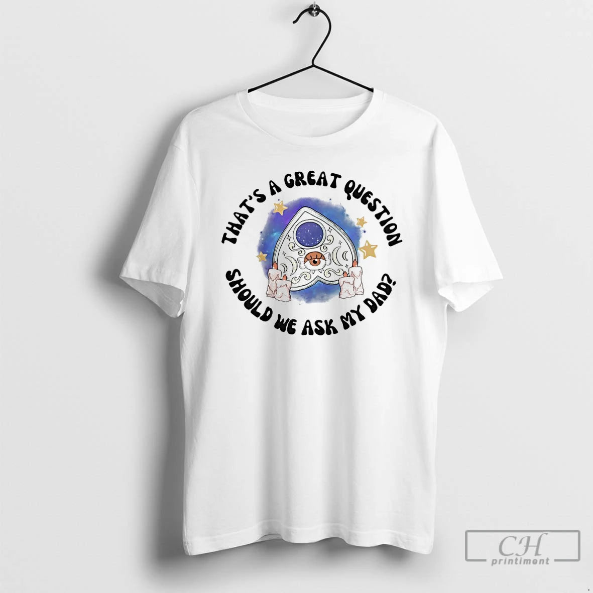 Premium Thats A Great Question Should We Ask My Dad T-Shirts, Hoodie, Sweatshirt | PopFlextees.com