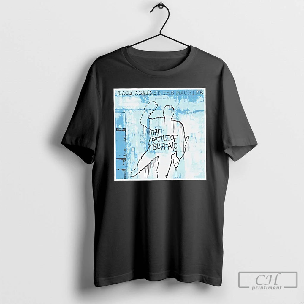 Premium The Battle Of Buffalo Tage Against The Machine T-Shirts, Hoodie, Sweatshirt | PopFlextees.com