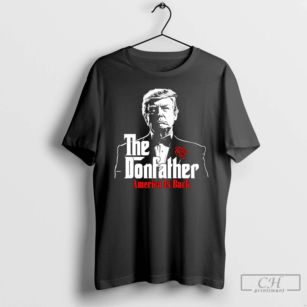 Premium The Donfather America Is Back Trump T-Shirts, Hoodie, Sweatshirt | PopFlextees.com