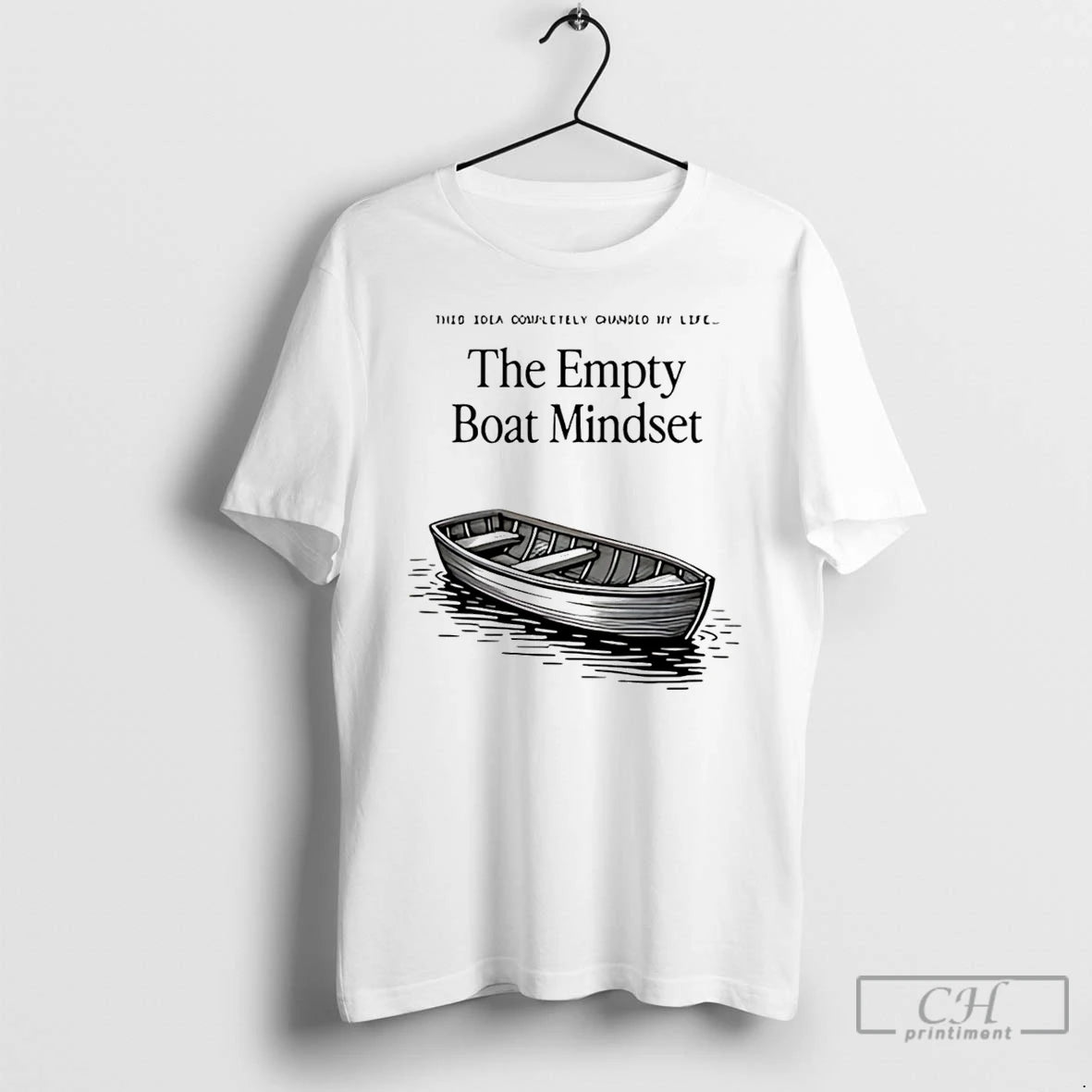 Premium The Empty Boat Mindset T-Shirts, Hoodie, Sweatshirt | PopFlextees.com