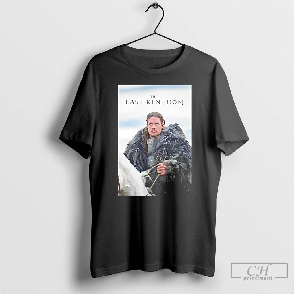 Premium The Last Kingdom Uhtred Of Bebbanburg Graphic T-Shirts, Hoodie, Sweatshirt | PopFlextees.com