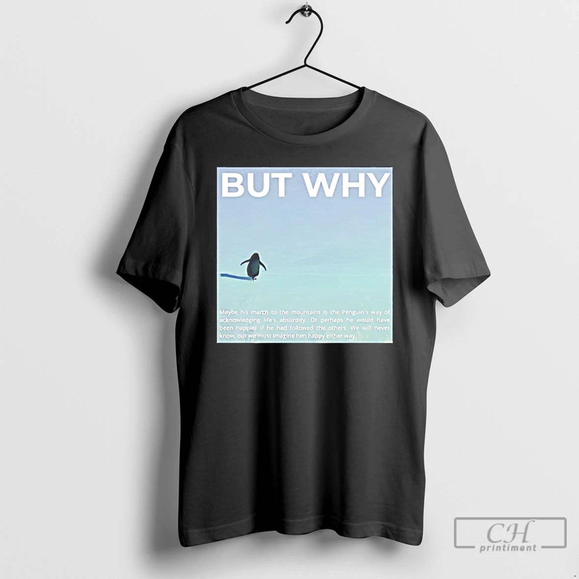 Premium The Nihilist Penguin But Why T-Shirts, Hoodie, Sweatshirt | PopFlextees.com