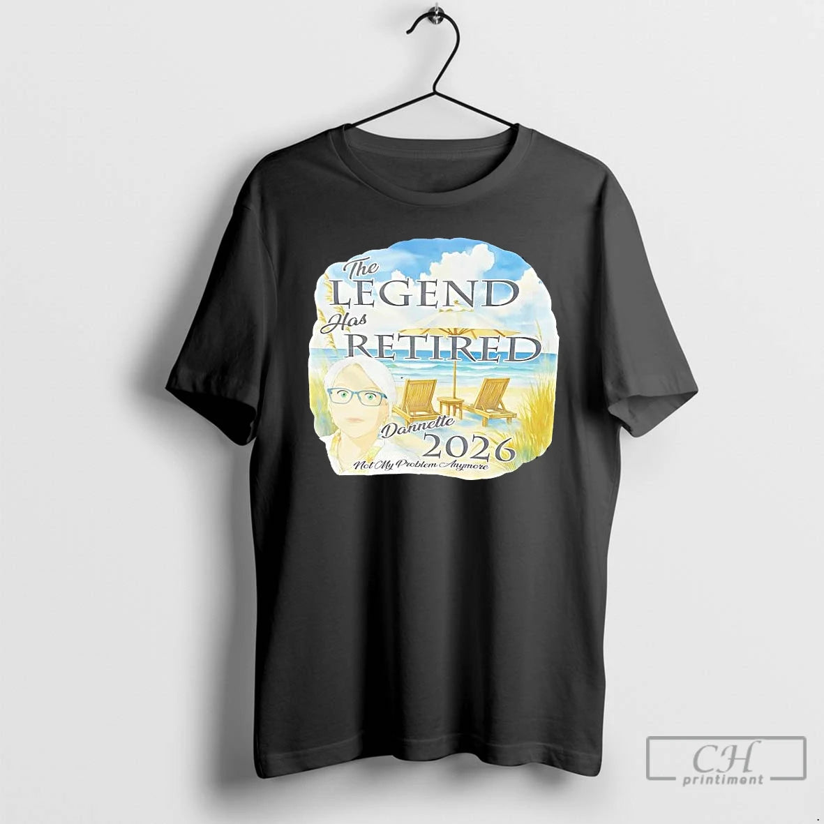 Premium The Legend Has Retired Dannette 2026 Not My Problem Anymore T-Shirts, Hoodie, Sweatshirt | PopFlextees.com