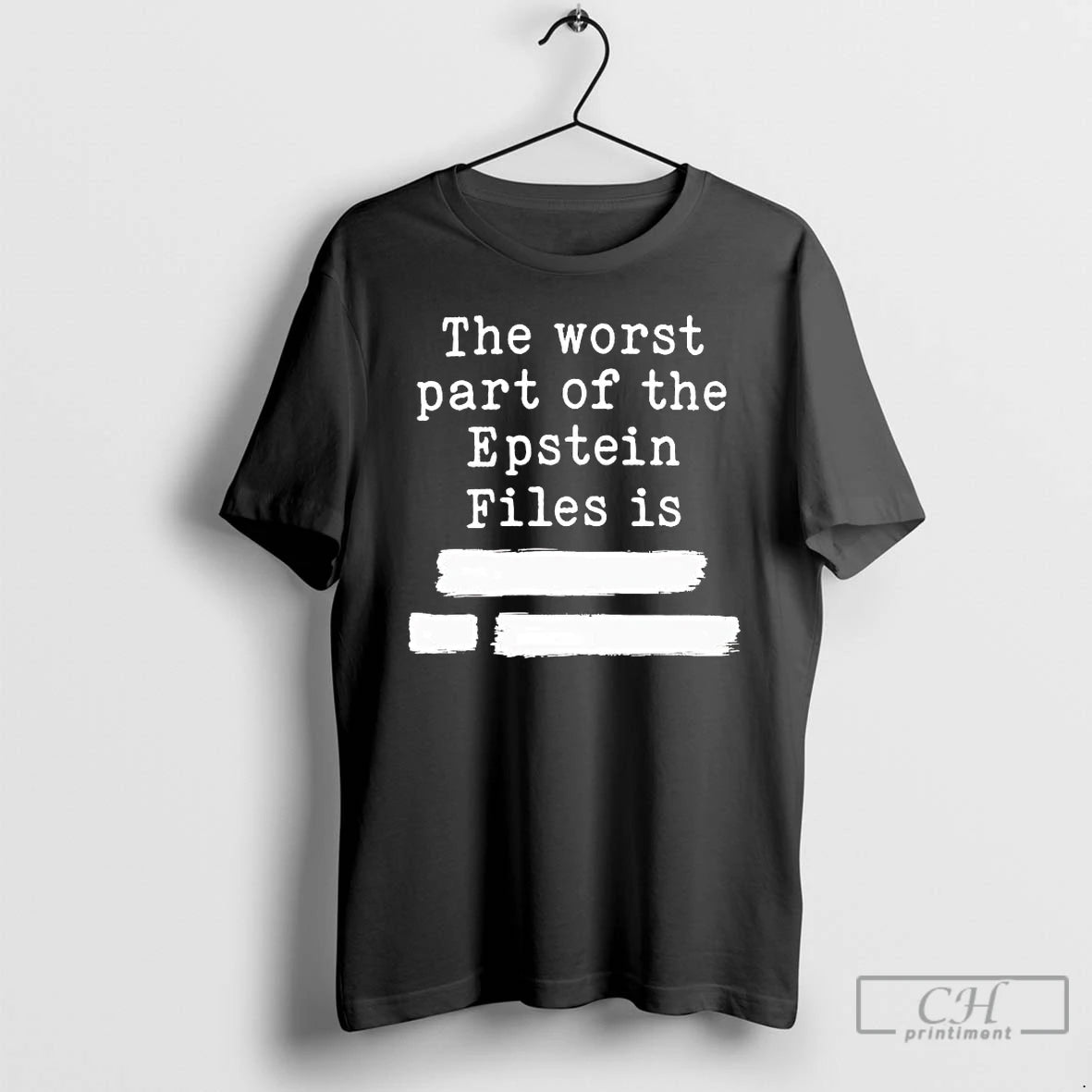 Premium The Worst Part Of The Epstein Files Is Redacted Tee Hoodie, Sweatshirt | PopFlextees.com