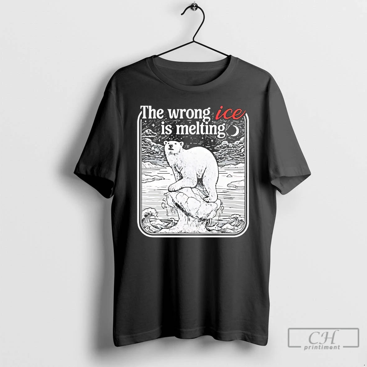 Premium The Wrong Ice Is Melting Polar Bear T-Shirts, Hoodie, Sweatshirt | PopFlextees.com