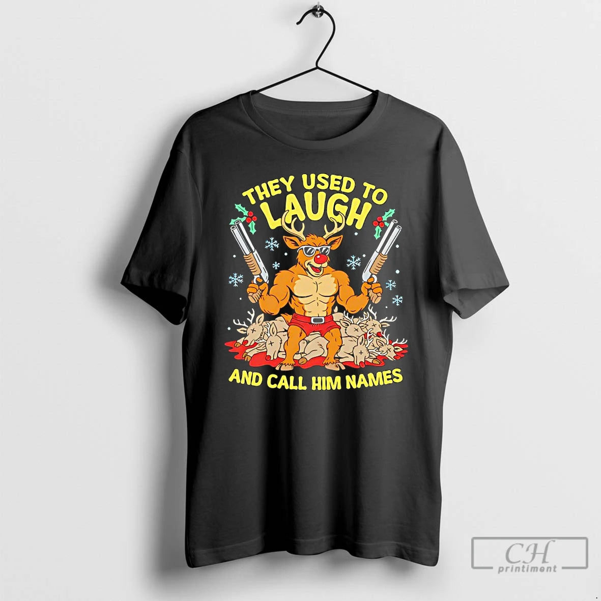 Premium They Used To Laugh And Call Him Names Rudolph Christmas T-Shirts, Hoodie, Sweatshirt | PopFlextees.com