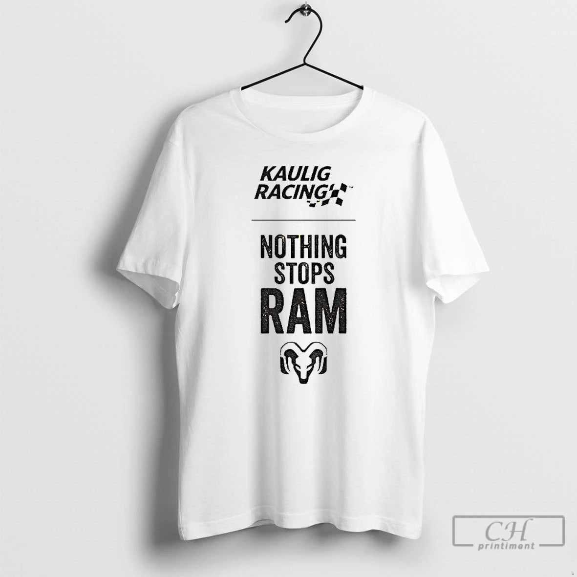 Premium Tony Stewart Nothing Stops Ram Kaulig Racing T-Shirts, Hoodie, Sweatshirt | PopFlextees.com