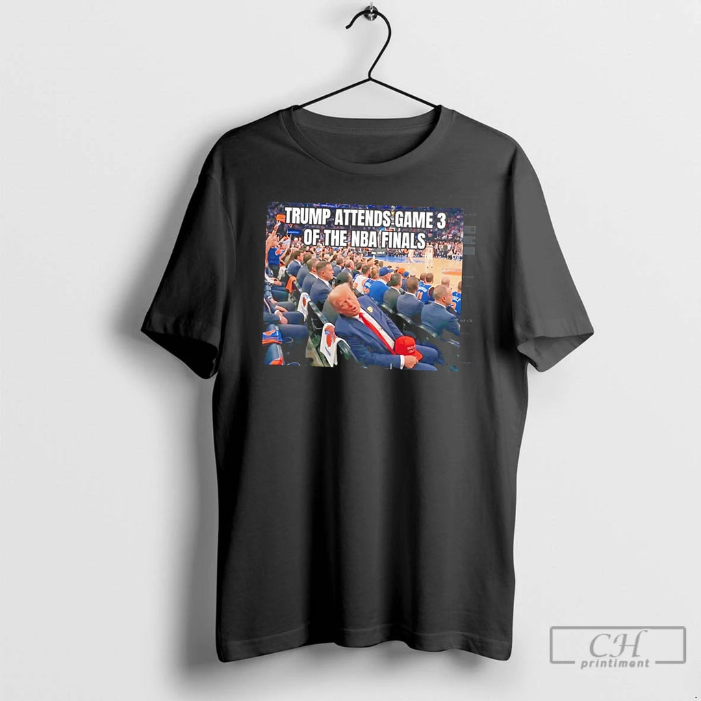 Premium Trump Attends Game 3 Of The Nba Finals Meme Tee