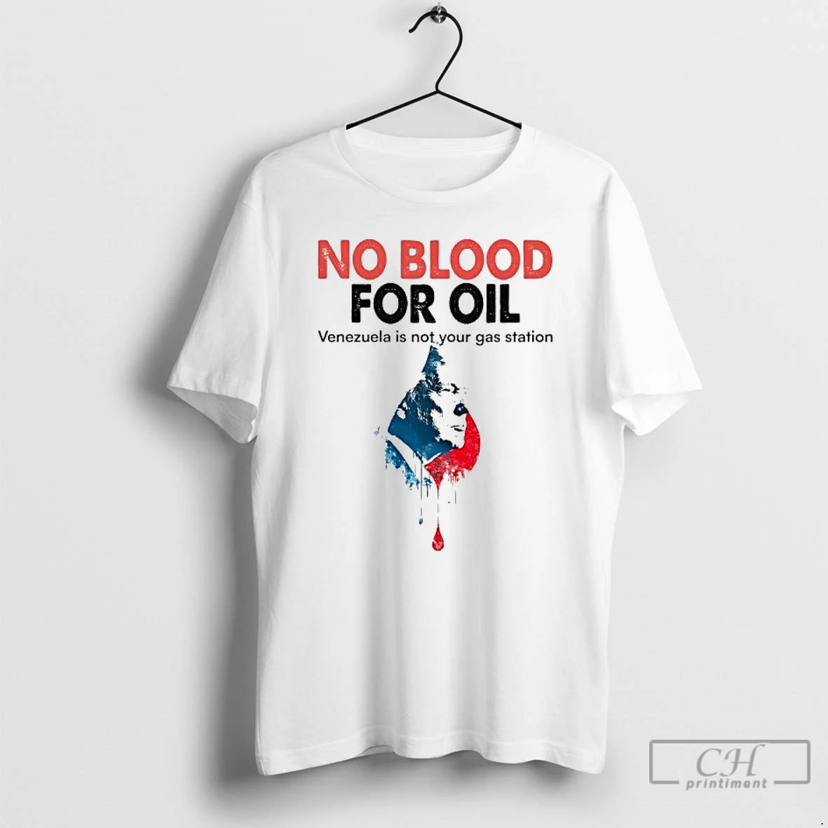 Premium Trump No Blood For Oil Venezuela Is Not Your Gas Station T Shirts Sweater Hoodie, Sweatshirt | PopFlextees.com