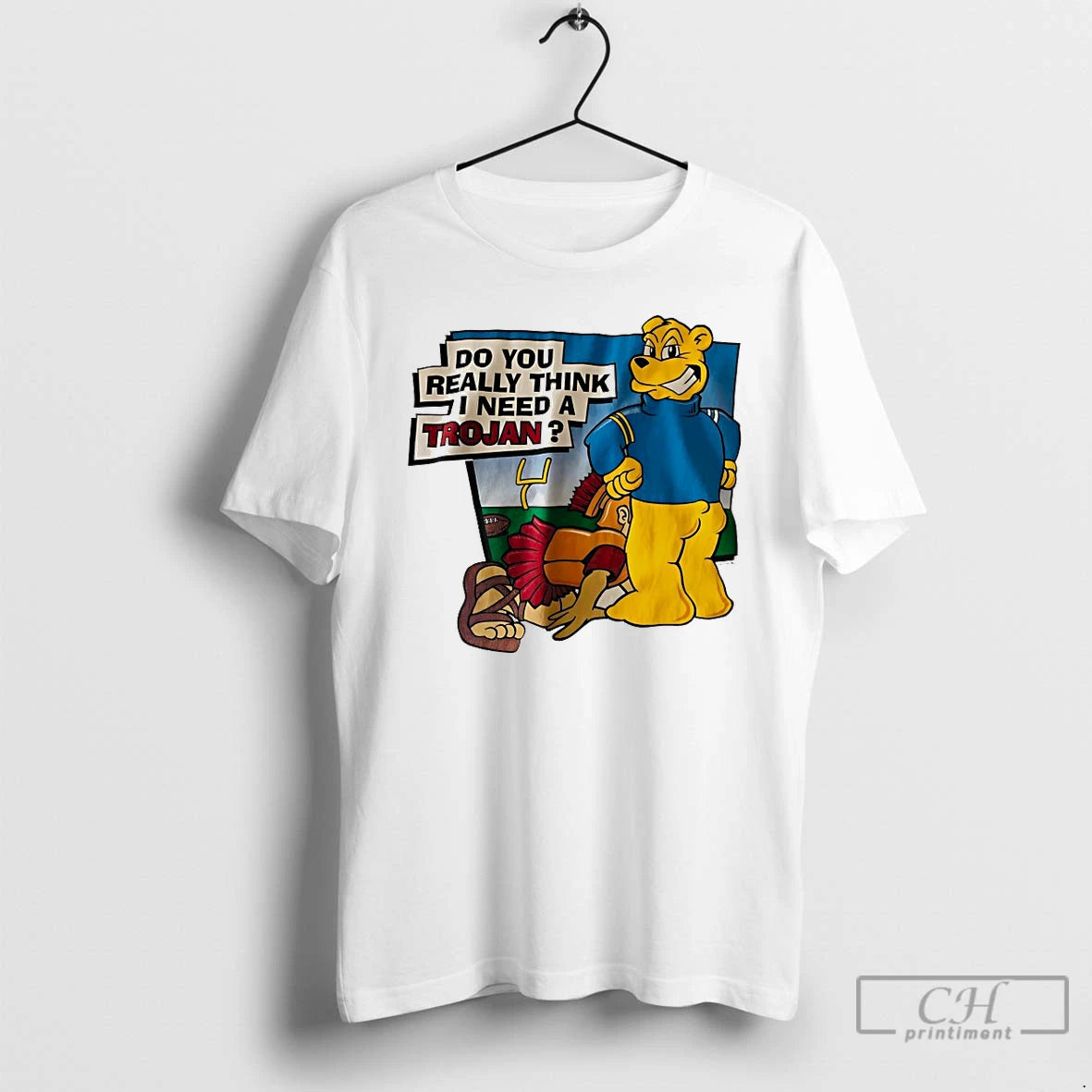 Premium Ucla Bruins Do You Really Think I Need A Trojan T-Shirts, Hoodie, Sweatshirt | PopFlextees.com