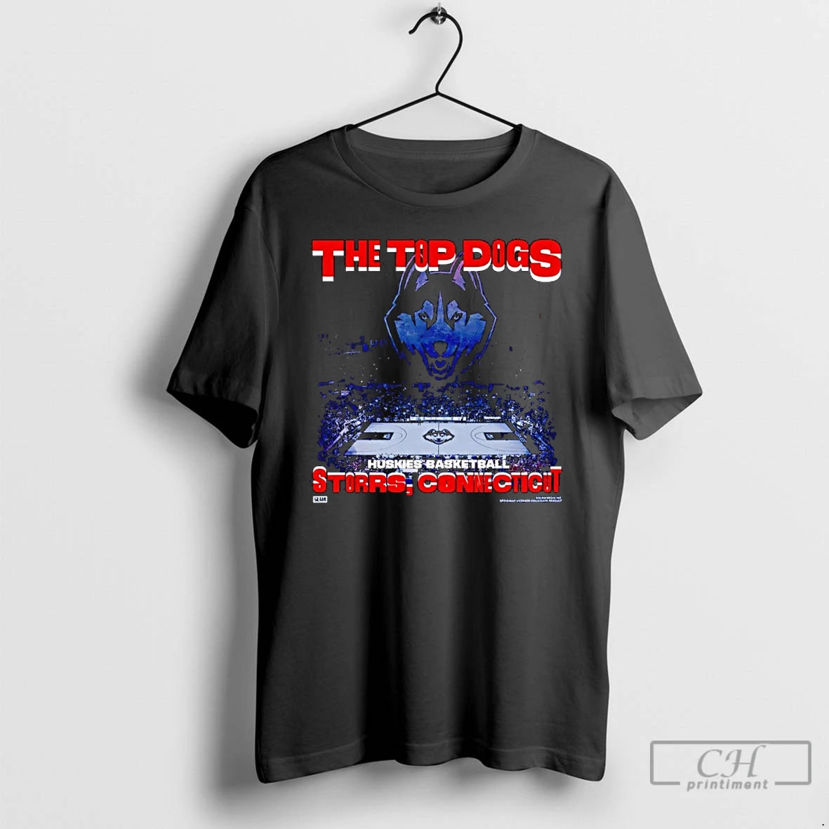 Premium Uconn Huskies Basketball The Top Dogs Storrs Connecticut T-Shirts, Hoodie, Sweatshirt | PopFlextees.com