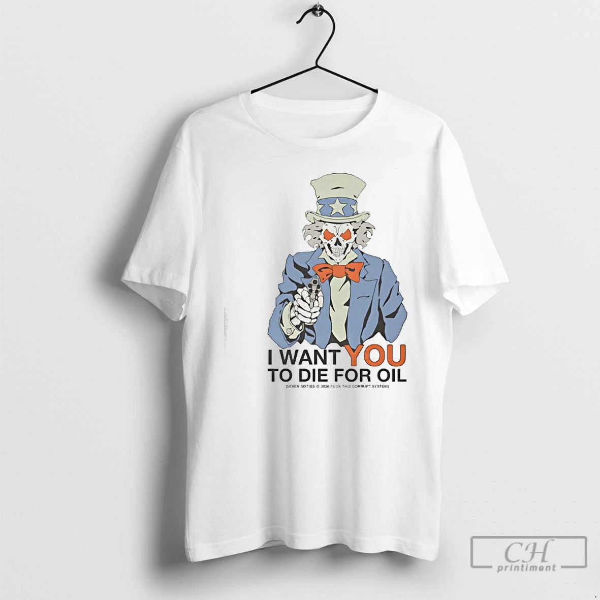 Premium Uncle Sam I Want You To Die For Oil T-Shirts, Hoodie, Sweatshirt | PopFlextees.com