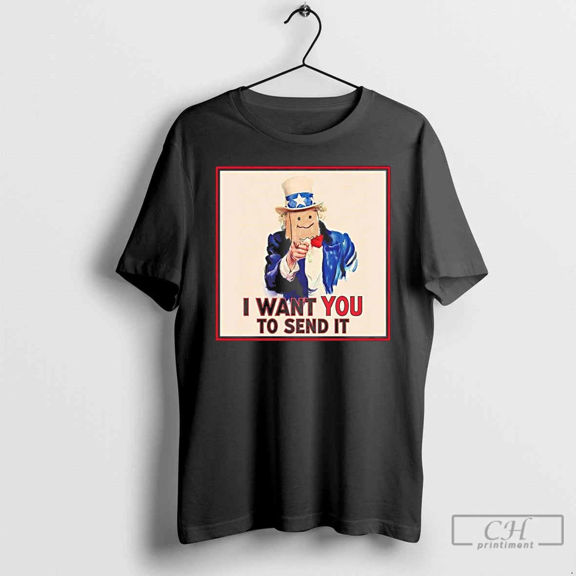 Premium Uncle Sam I Want You To Send It T-Shirts, Hoodie, Sweatshirt | PopFlextees.com