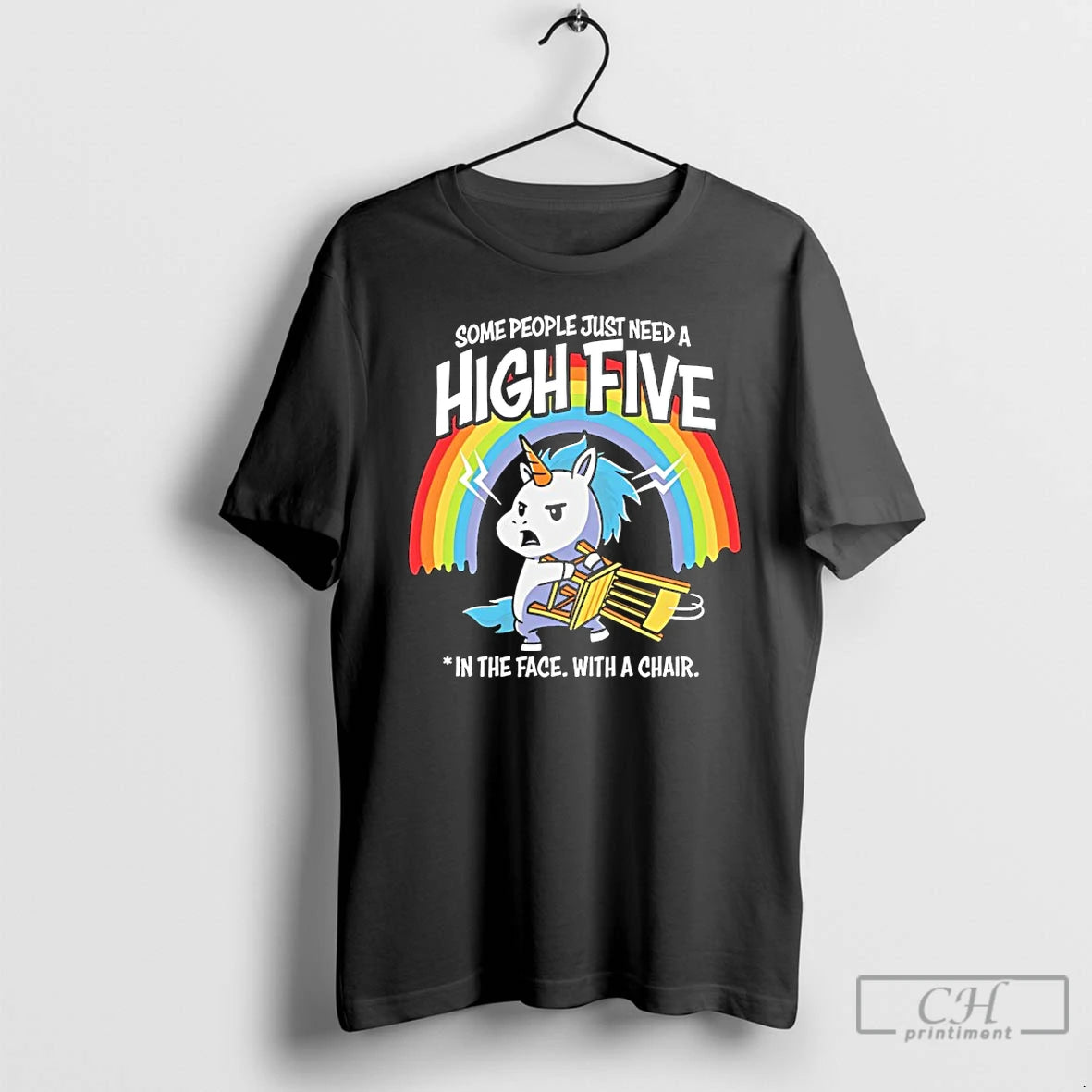 Premium Unicorn Some People Just Need A High Five In The Face With A Chair T-Shirts, Hoodie, Sweatshirt | PopFlextees.com