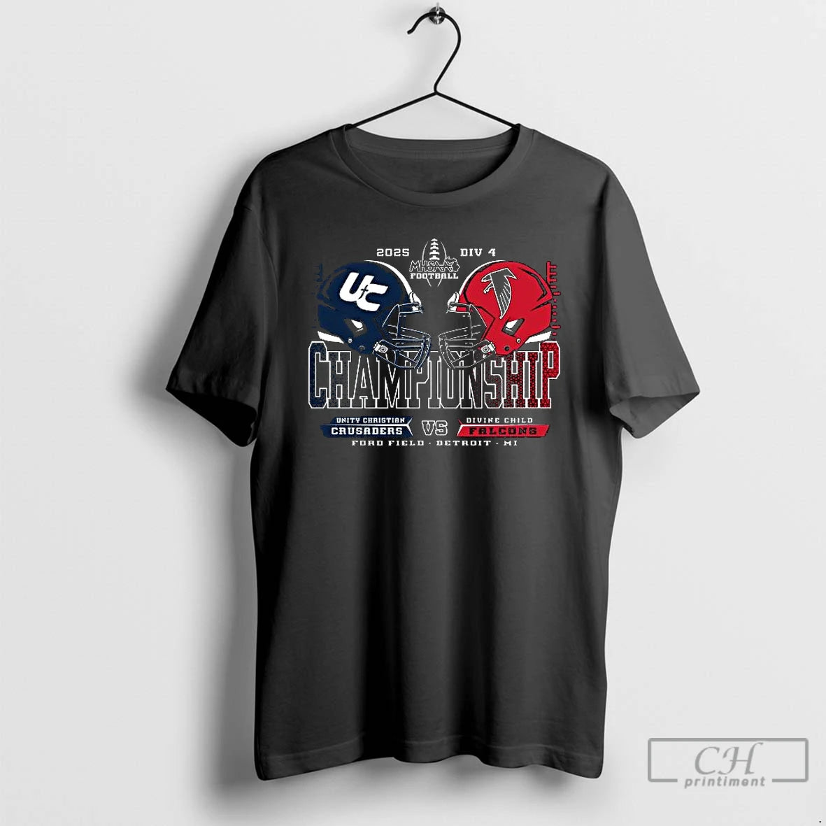 Premium Unity Christian Crusaders Vs Divine Child Falcons 2025 Div 4 Mhsaa Football Championship Ford T-Shirts, Hoodie,...