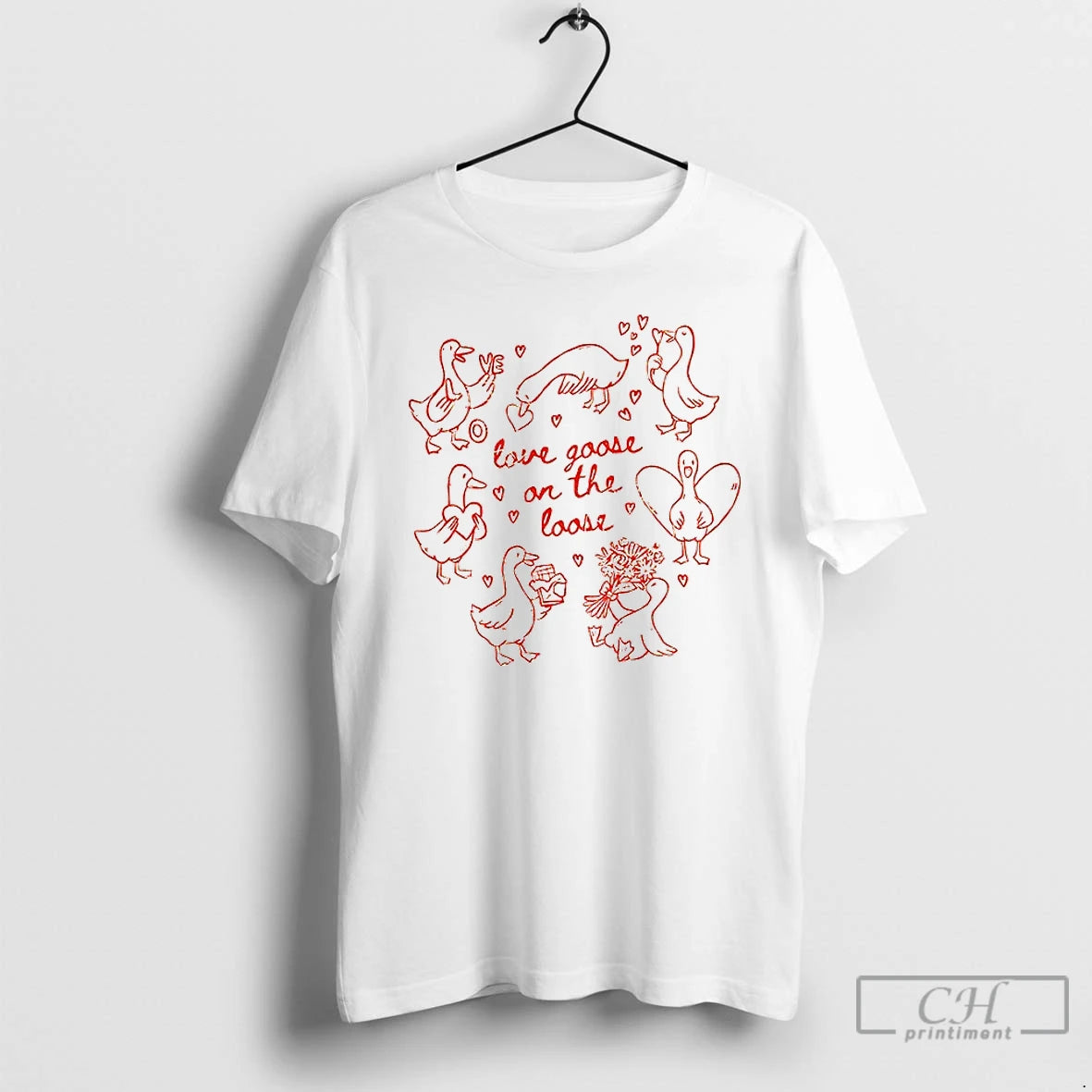 Premium Valentine Goose Love Goose On The Loose T-Shirts, Hoodie, Sweatshirt | PopFlextees.com