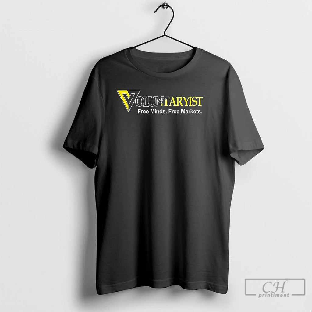 Premium Voluntaryist Free Minds Free Markets T-Shirts, Hoodie, Sweatshirt | PopFlextees.com