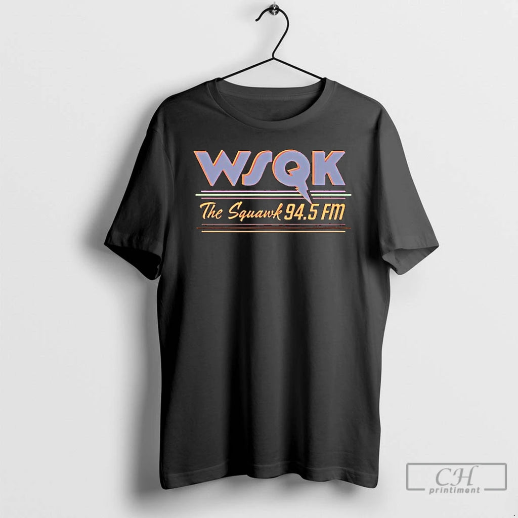 Premium Wsqk The Squawk T-Shirts, Hoodie, Sweatshirt | PopFlextees.com
