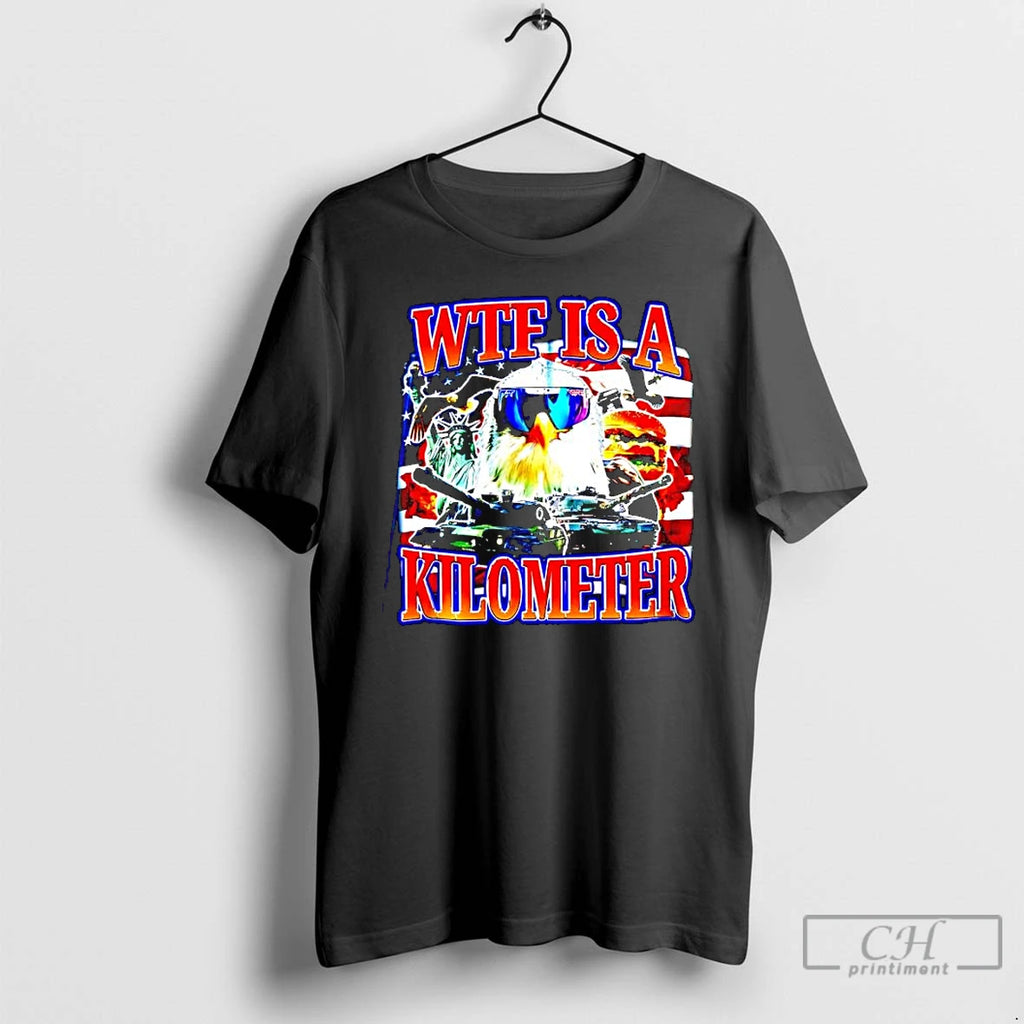 Premium Wtf Is A Kilometer Statue Of Liberty Graphic T-Shirts, Hoodie, Sweatshirt | PopFlextees.com