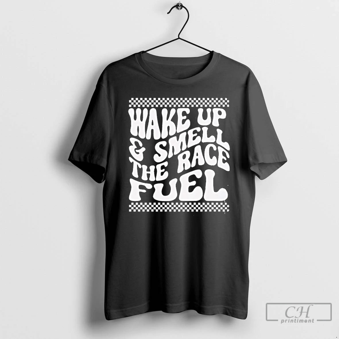 Premium Wake Up And Smell The Race Fuel Distressed T-Shirts, Hoodie, Sweatshirt | PopFlextees.com