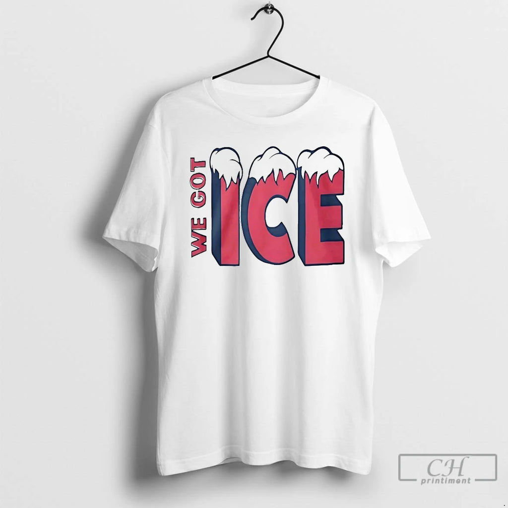 Premium We Got Ice Team 2025 T-Shirts, Hoodie, Sweatshirt | PopFlextees.com