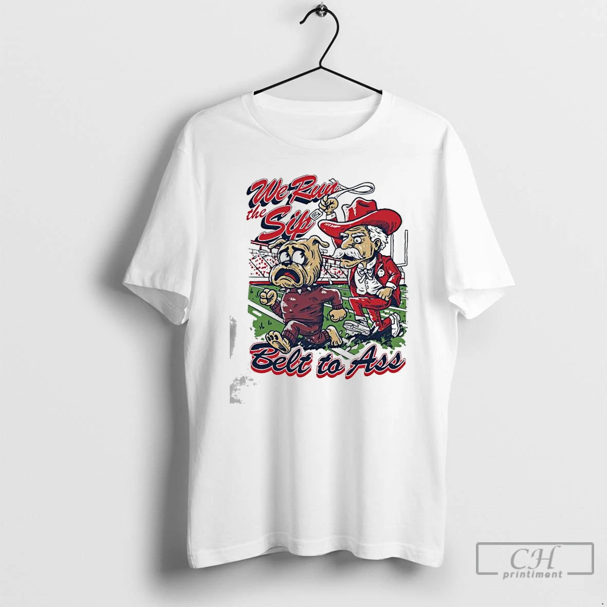 Premium We Run The Sip Belt To Ass T-Shirts, Hoodie, Sweatshirt | PopFlextees.com