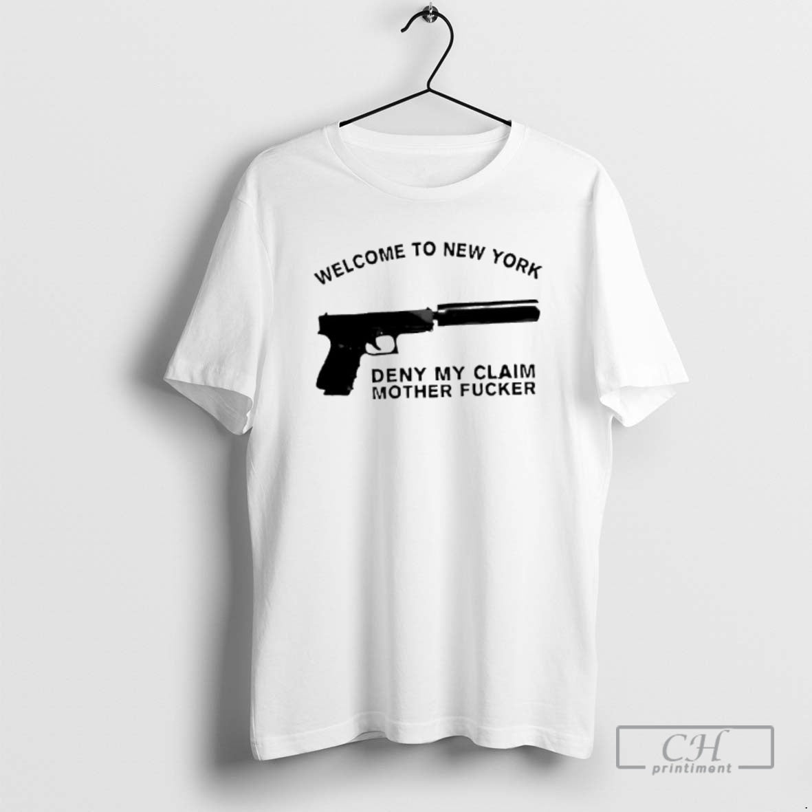Premium Welcome To New York Deny My Claim Mother Fucker Guns Shirt Sweater Hoodie, Sweatshirt | PopFlextees.com