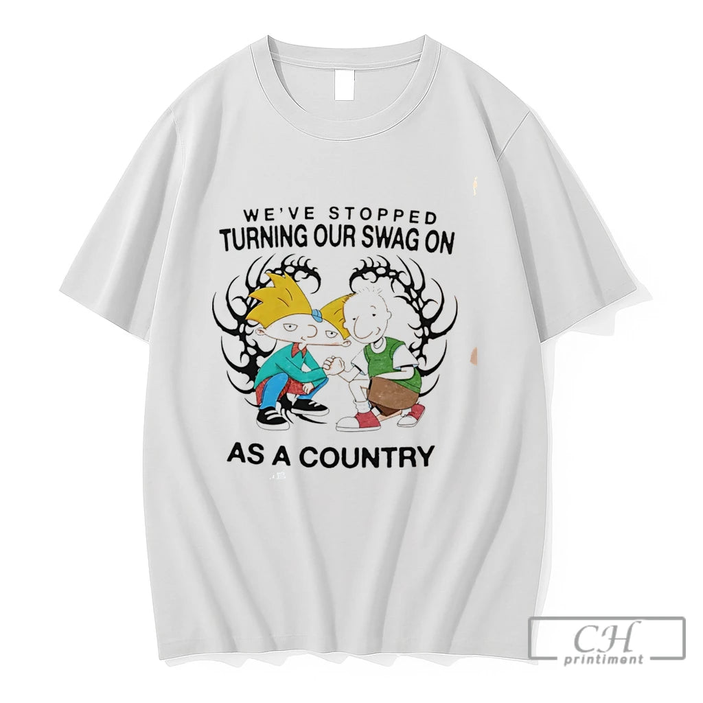 Premium Weve Stopped Turning Our Swag On As A Country Tee