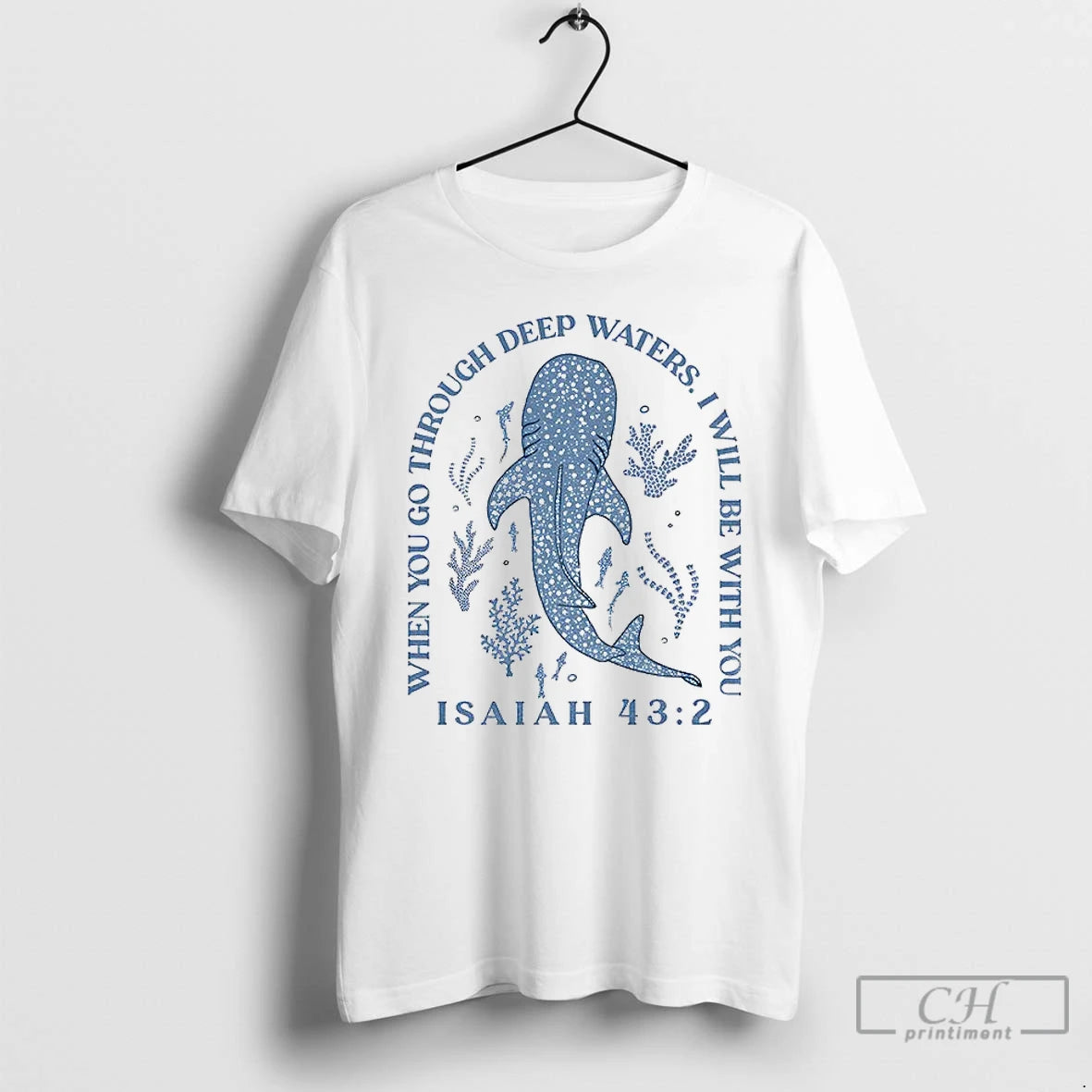 Premium Whale Shark When You Go Through Deep Waters I Will Be With You Isaiah T-Shirts, Hoodie, Sweatshirt | PopFlextees.com