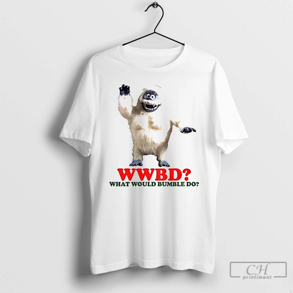 Premium What Would Bumble Do Abominable Snow Monster Rudolph Christmas T-Shirts, Hoodie, Sweatshirt | PopFlextees.com