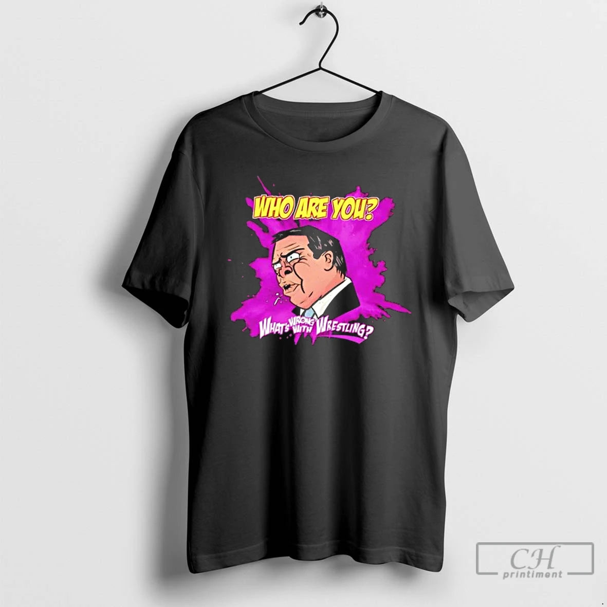 Premium Whats Wrong With Wrestling Who Are You T-Shirts, Hoodie, Sweatshirt | PopFlextees.com