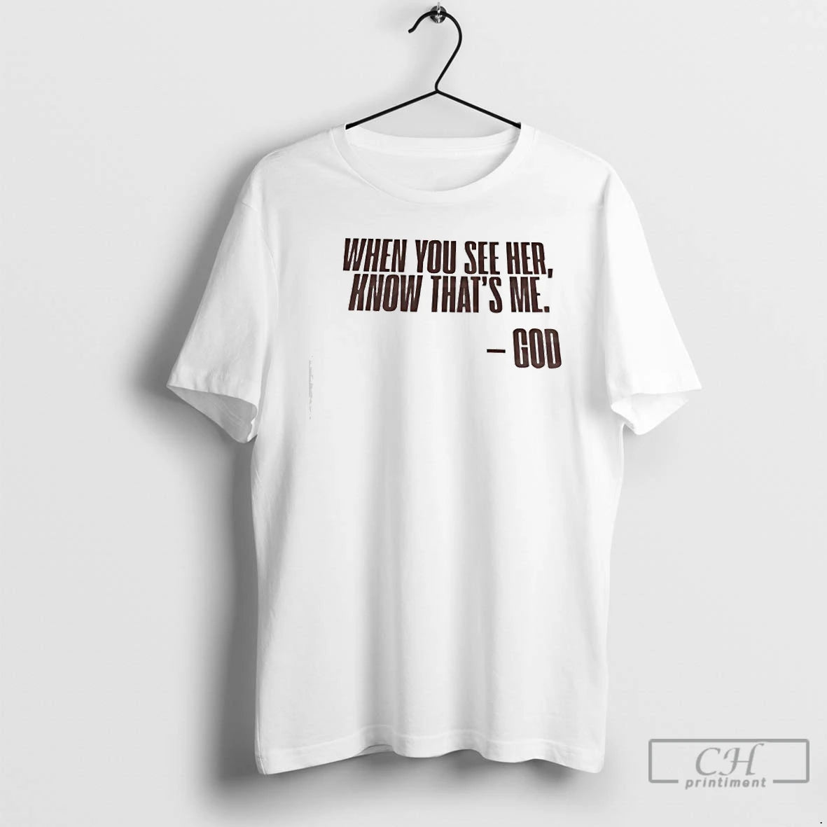 Premium When You See Her Know Thats Me God T-Shirts, Hoodie, Sweatshirt | PopFlextees.com