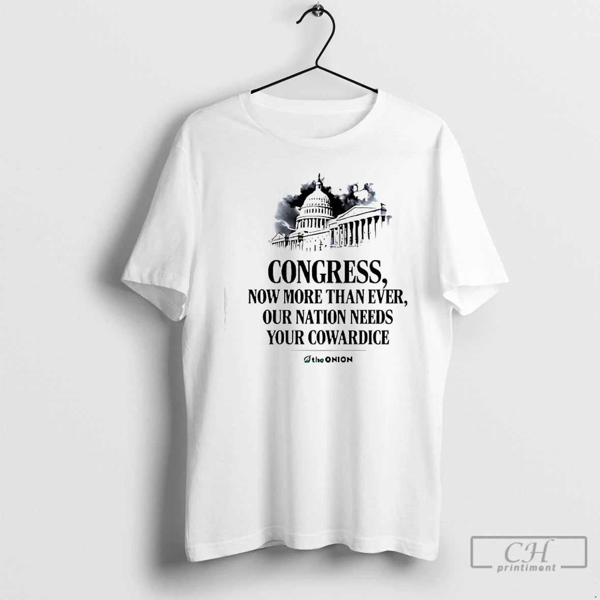 Premium White House Congress Now More Than Ever Our Nation Needs Your Cowardice T Shirts Hoodie, Sweatshirt | PopFlextees.com