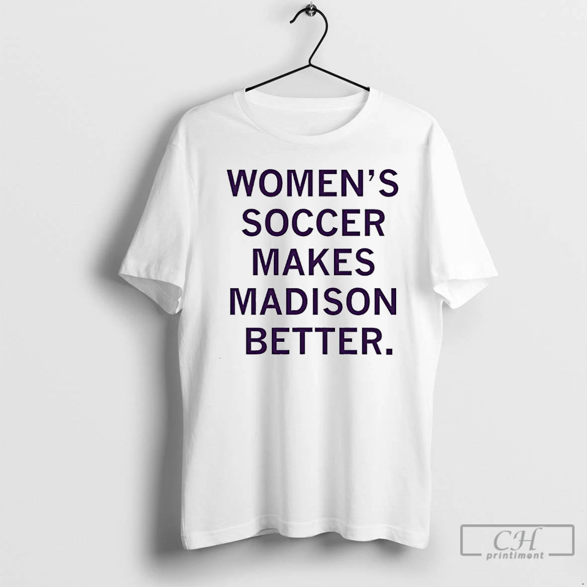 Premium Womens Soccer Makes Madison Better T-Shirts, Hoodie, Sweatshirt | PopFlextees.com