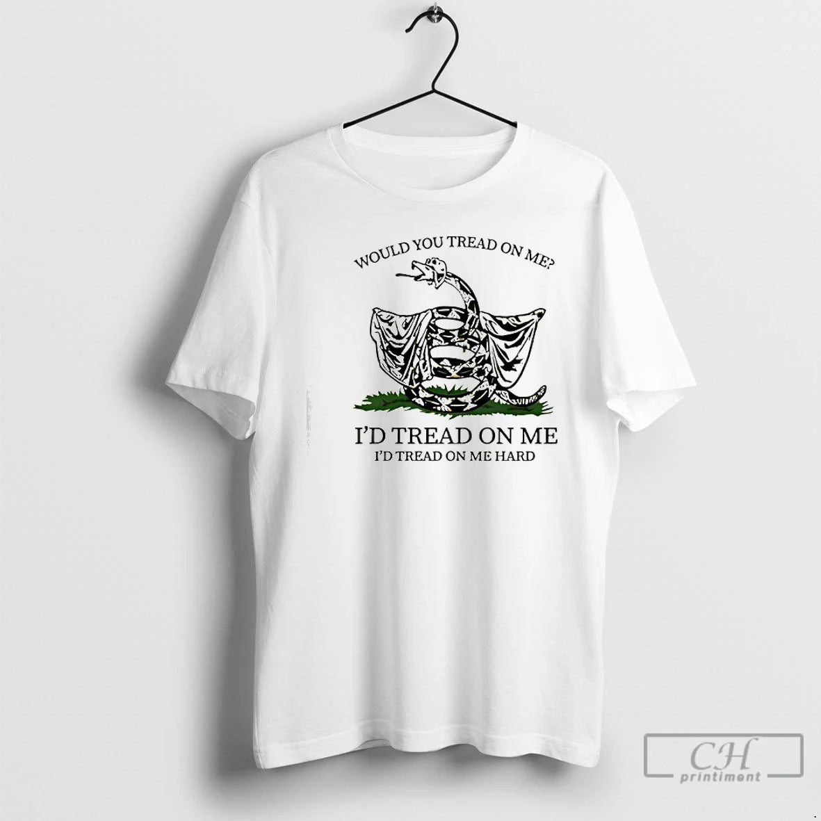 Premium Would You Tread On Me Id Tread On Me Id Tread On Me Hard T-Shirts, Hoodie, Sweatshirt | PopFlextees.com