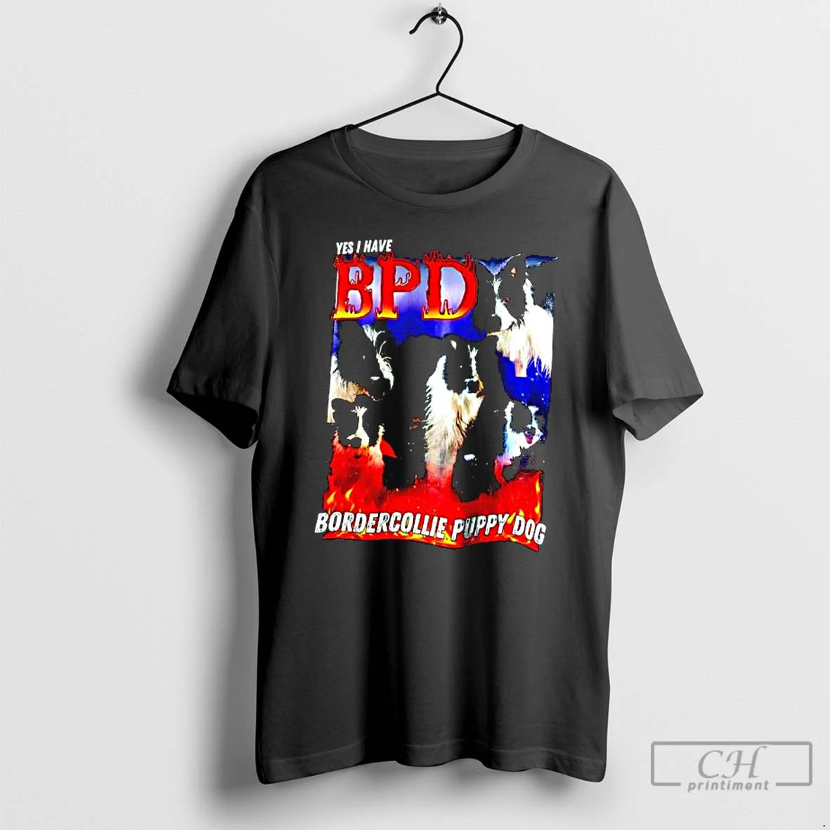 Premium Yes I Have Bpd Bordercollie Puppy Dog Graphic T-Shirts, Hoodie, Sweatshirt | PopFlextees.com