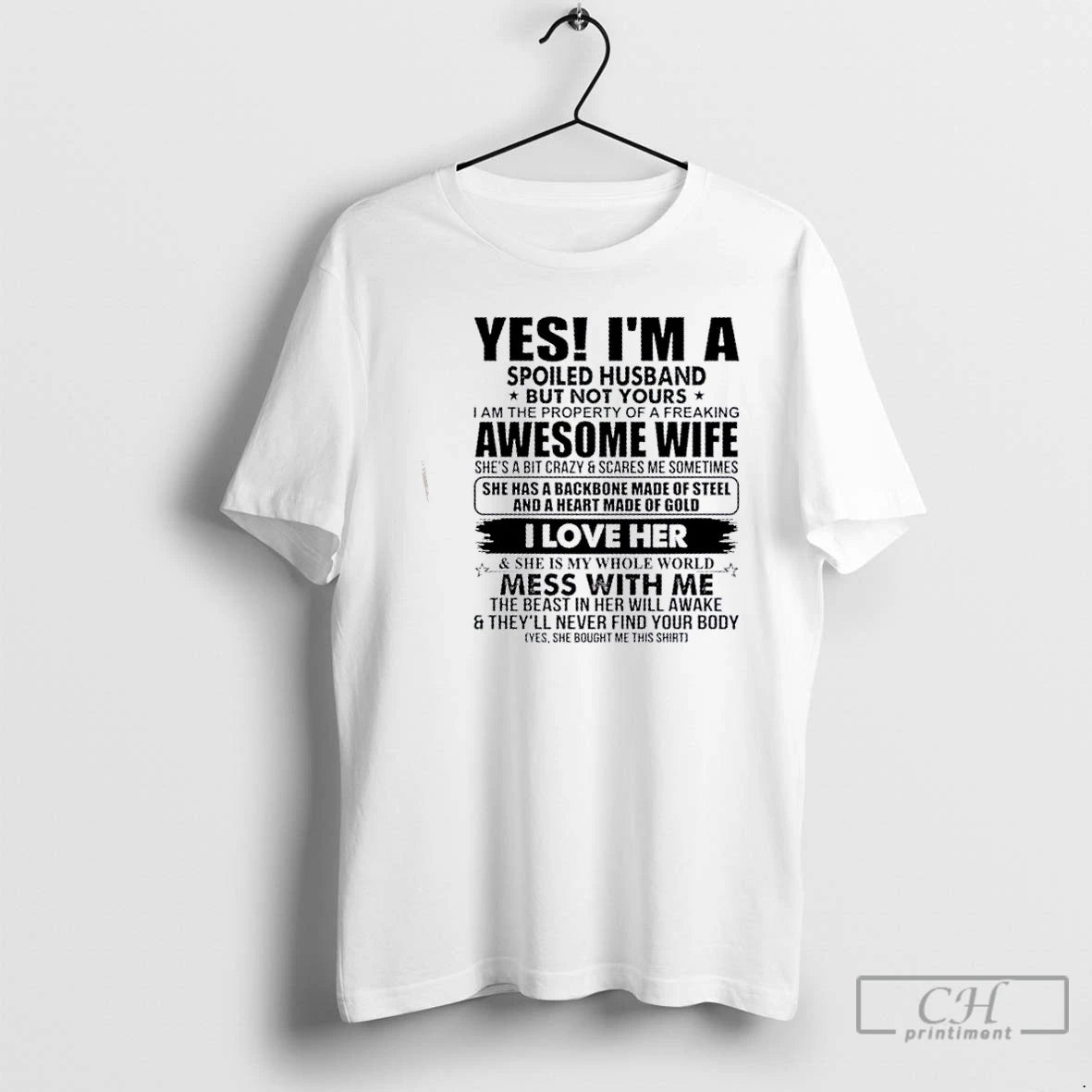 Premium Yes Im A Spoiled Husband But Not Yours I Am The Property Of T-Shirts, Hoodie, Sweatshirt | PopFlextees.com