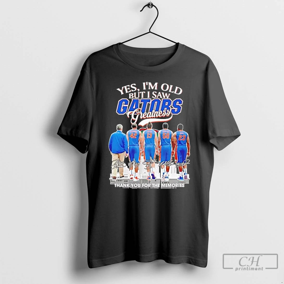 Premium Yes Im Old But I Saw Gators Greatness Team Players T-Shirts, Hoodie, Sweatshirt | PopFlextees.com