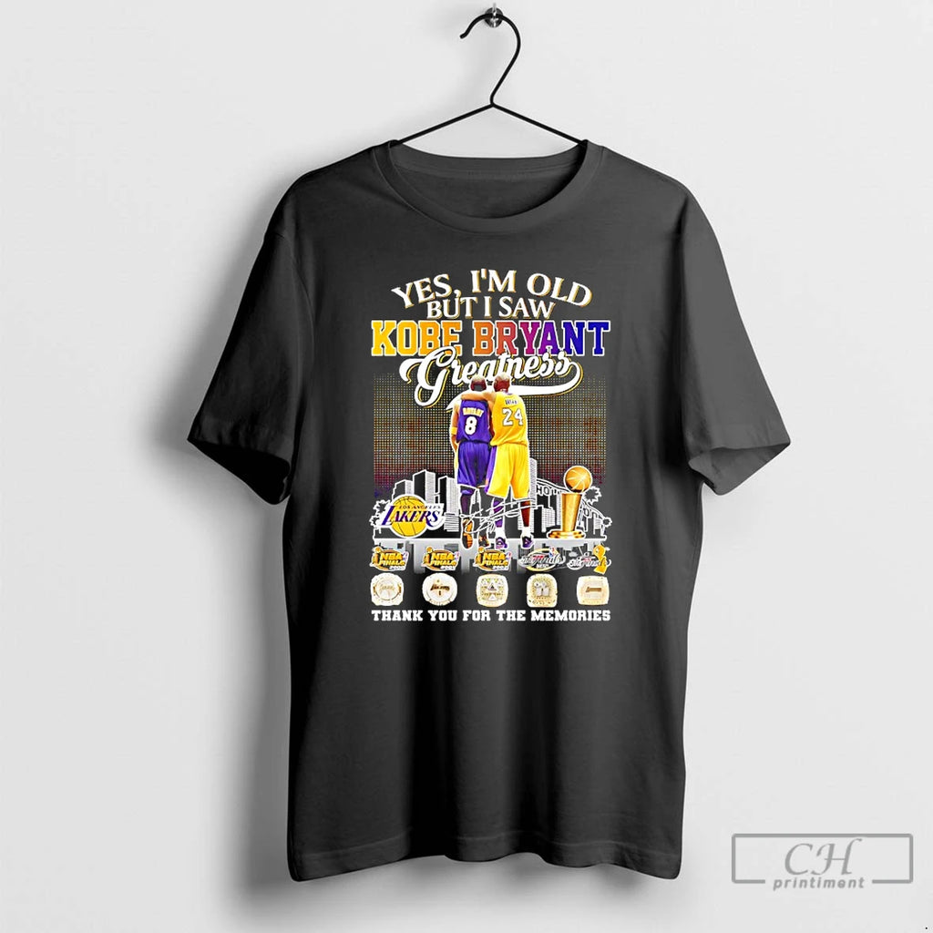 Premium Yes Im Old But I Saw Kobe Bryant La Lakers Greatness 4x Nba Finals T-Shirts, Hoodie, Sweatshirt | PopFlextees.com