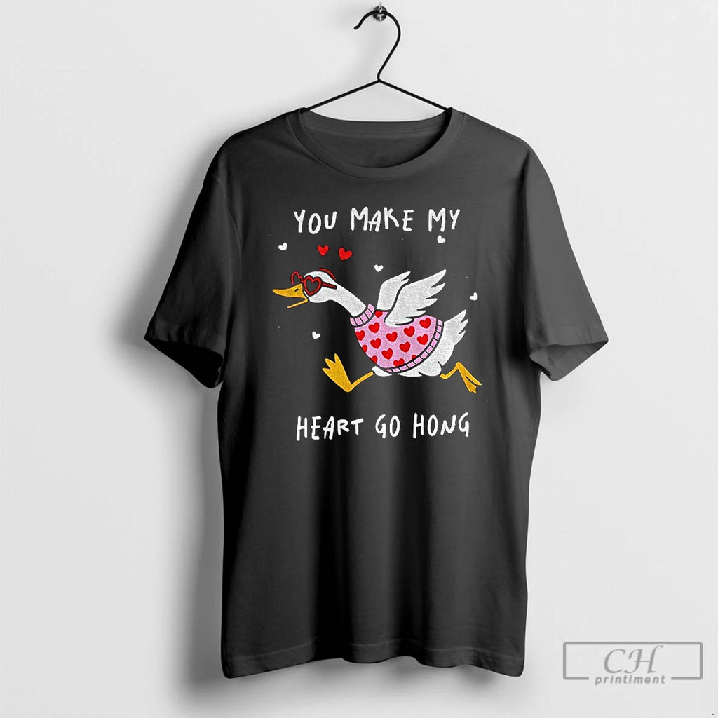 Premium You Make My Heart Hong Goose Valentines Day T-Shirts, Hoodie, Sweatshirt | PopFlextees.com